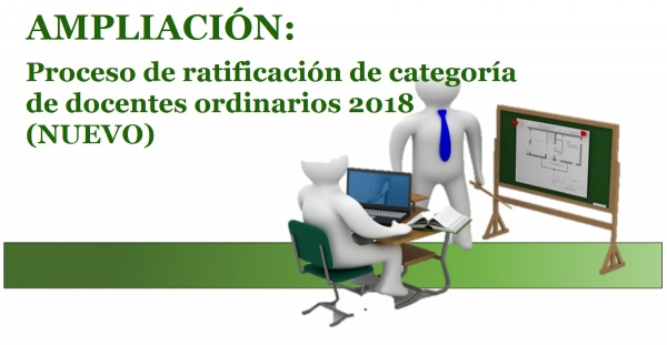 Proceso de Ratificación de Categoría de Docentes Ordinarios 2018